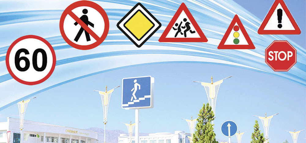 Ýol hereketiniň howpsuzlygy — ömrümiziň rahatlygy